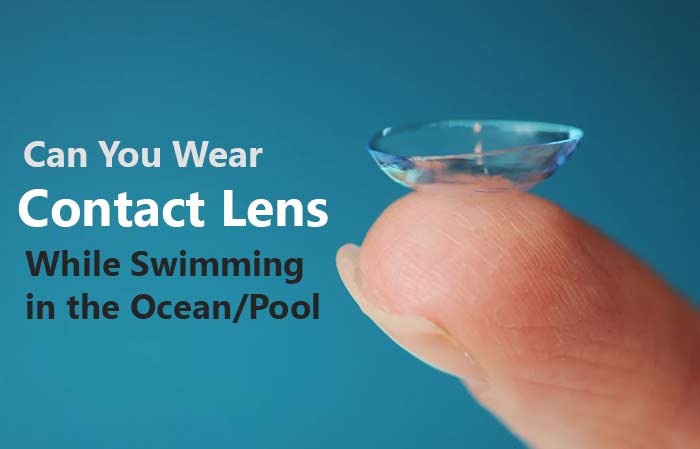 Can you swim shower with in contact lens