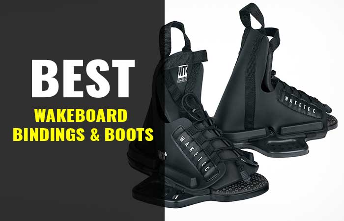 Best Wakeboard Bindings and boots Review + buy guide